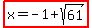 highlight%28x=-1%2Bsqrt%2861%29%29