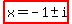 highlight%28x=-1+%2B-+i%29