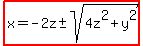 highlight%28x=-2z%2B-+sqrt%284z%5E2%2By%5E2%29%29