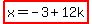 highlight%28x=-3%2B12k%29