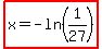 highlight%28x=-ln%281%2F27%29%29