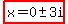 highlight%28x=0%2B-+3i%29