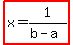 highlight%28x=1%2F%28b-a%29%29