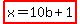 highlight%28x=10b%2B1%29