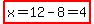 highlight%28x=12-8=4%29