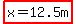 highlight%28x=12.5m%29