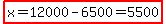 highlight%28x=12000-6500=5500%29