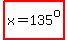 highlight%28x=135%5Eo%29