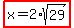highlight%28x=2%2Asqrt%2829%29%29