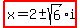 highlight%28x=2+%2B-+sqrt%286%29i%29