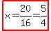 highlight%28x=20%2F16=5%2F4%29