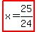 highlight%28x=25%2F24%29
