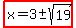 highlight%28x=3%2B-+sqrt%2819%29%29