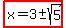 highlight%28x=3%2B-+sqrt%285%29%29