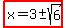 highlight%28x=3%2B-sqrt%286%29%29
