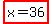 highlight%28x=36%29