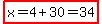 highlight%28x=4%2B30=34%29