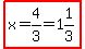 highlight%28x=4%2F3=1%261%2F3%29
