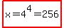 highlight%28x=4%5E4=256%29