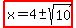 highlight%28x=4+%2B-+sqrt%2810%29%29