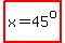 highlight%28x=45%5Eo%29