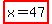 highlight%28x=47%29