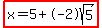 highlight%28x=5%2B-2sqrt%285%29%29