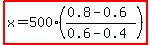 highlight%28x=500%28%280.8-0.6%29%2F%280.6-0.4%29%29%29