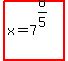 highlight%28x=7%5E%288%2F5%29%29