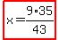 highlight%28x=9%2A35%2F43%29