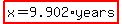 highlight%28x=9.902%2Ayears%29