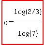 highlight%28x=log%28%28%222%2F3%22%29%29%2Flog%28%287%29%29%29