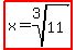 highlight%28x=root%283%2C11%29%29