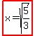 highlight%28x=sqrt%285%2F3%29%29