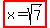 highlight%28x=sqrt%287%29%29