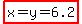 highlight%28x=y=6.2%29