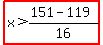 highlight%28x%3E%28151-119%29%2F16%29
