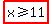 highlight%28x%3E=11%29