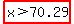 highlight%28x%3E70.29%29