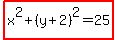 highlight%28x%5E2%2B%28y%2B2%29%5E2=25%29