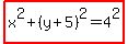 highlight%28x%5E2%2B%28y%2B5%29%5E2=4%5E2%29