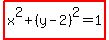 highlight%28x%5E2%2B%28y-2%29%5E2=1%29