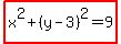 highlight%28x%5E2%2B%28y-3%29%5E2=9%29