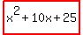 highlight%28x%5E2%2B10x%2B25%29