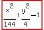 highlight%28x%5E2%2F144%2By%5E2%2F4=1%29