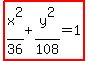 highlight%28x%5E2%2F36%2By%5E2%2F108=1%29