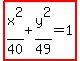 highlight%28x%5E2%2F40%2By%5E2%2F49=1%29
