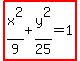 highlight%28x%5E2%2F9%2By%5E2%2F25=1%29