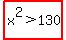 highlight%28x%5E2%3E130%29