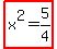 highlight%28x%5E2+=+5%2F4%29
